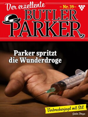 cover image of Der exzellente Butler Parker 39 – Kriminalroman